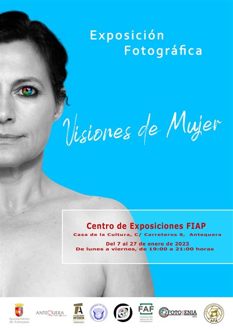 Visiones De Mujer Exposici N De La Federaci N Andaluza De Fotograf A