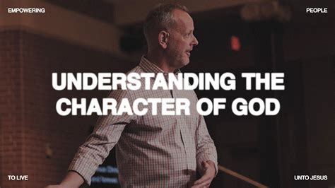 Understanding The Character Of God Pastor Phil Johnson Youtube