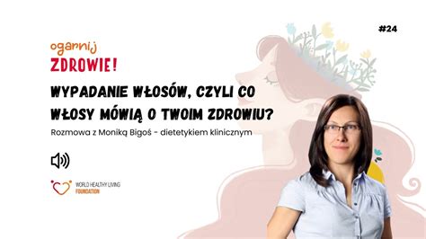 Wypadanie W Os W Czyli Co W Osy M Wi O Twoim Zdrowiu Rozmowa Z