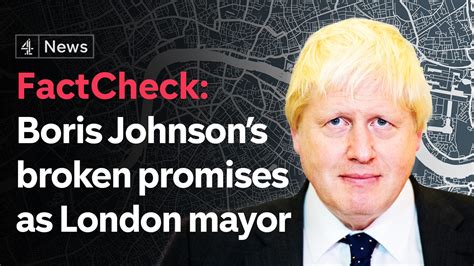 FactCheck Boris Johnsons Broken Promises As London Mayor Channel 4 News