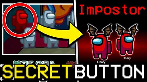 SECRET BUTTON TO GET IMPOSTER IN AMONG US HOW TO BECOME IMPOSTER EVERY