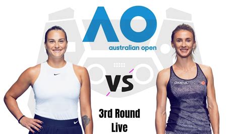 Aryna Sabalenka Vs Lesia Tsurenko Australian Open 2024 3rd Round