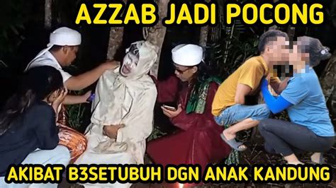 Azzab Jadi Pocong Akibat Seorang Bapak Sering Setubuh Anak Kandung