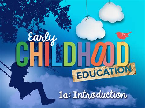 Early Childhood Education