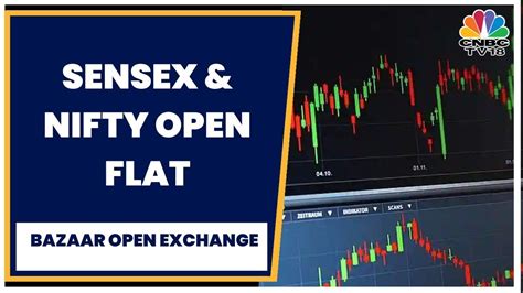 Indices Open On A Flat Note Sensex Mildly Lower Nifty Opens Around