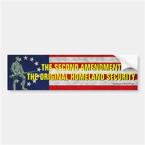 The Second Amendment Original Homeland Security Bumper Sticker Zazzle