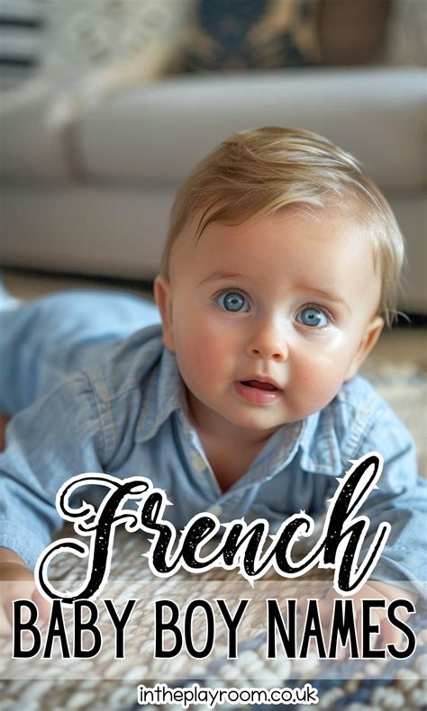 60 Top French Baby Boy Names Youll Love In 2024 French Baby Names