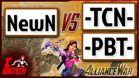 Only A Few Weeks Late Newn Vs Tcn Pbt Alliance War S W