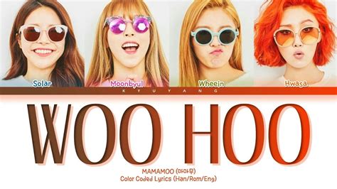 Mamamoo Woo Hoo Color Coded Lyrics Han Rom Eng