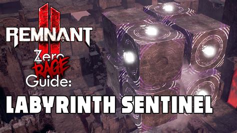 Labyrinth Sentinel Remnant Zero Rage Boss Fight Guide Youtube