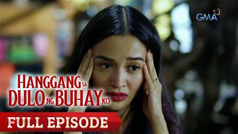 Hanggang Sa Dulo Ng Buhay Ko Full Episode 68 Video Dailymotion