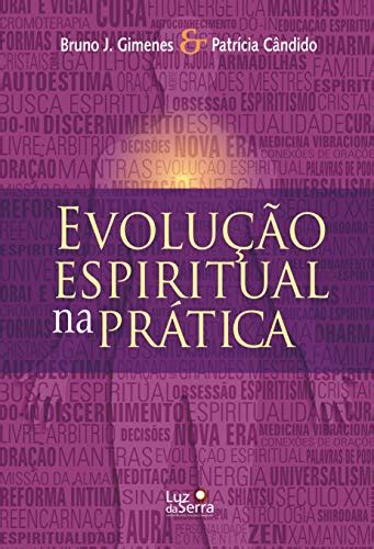 Os Melhores Livros Sobre Evolu O Espiritual Livros Da Bel