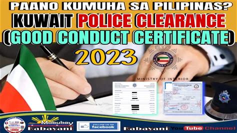 Paano Kumuha Ng Kuwait Police Clearance Good Conduct Certificate Kung