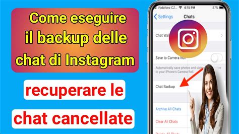 Come Recuperare Le Chat Cancellate Su Instagram Backup Delle Chat