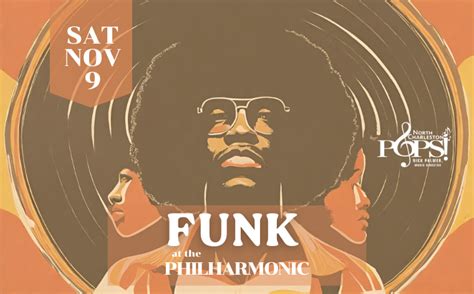 Funk At The Philharmonic North Charleston Coliseum Performing Arts