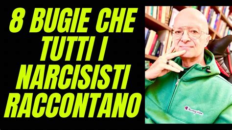 Bugie Che Tutti I Narcisisti Raccontano Youtube