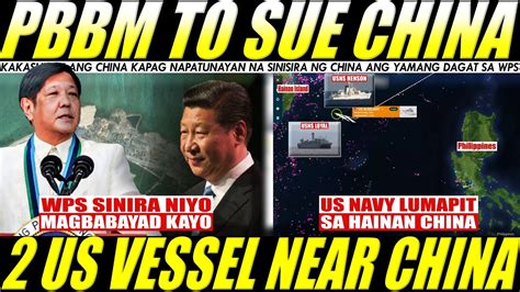 Pbbm Kakasuhan Ang China Us Navy Lumapit Sa China Mga Barko Ng