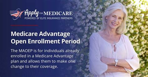 Medicare Advantage Open Enrollment Period Ma Oep