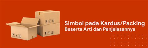 Arti Simbol Di Kemasan Kardus Safety Poster Indonesia Riset