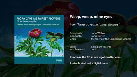 Weep Weep Mine Eyes John Wilbye John Rutter Members Of The