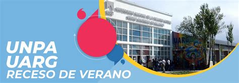 Receso De Verano En La UNPA UARG Portal UNPA UARG