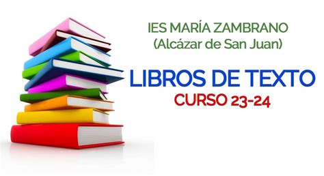 Listado de libros de texto para el curso 23 24 IES María Zambrano