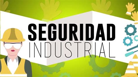 Seguridad Industrial Y Prevencion De Riesgos Discurso Youtube