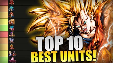 TOP 10 BEST UNITS IN DRAGON BALL LEGENDS YouTube