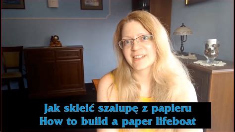 How To Build A Paper Lifeboat Youtube