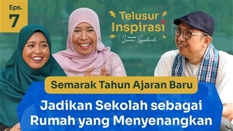 Semarak Tahun Ajaran Baru Jadikan Sekolah Sebagai Rumah Yang