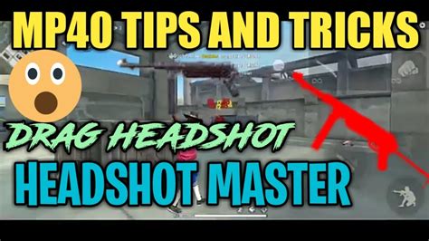 Mp40 Drag Headshot Top 6 Tips And Tricks Mp40 One Tap Headshot