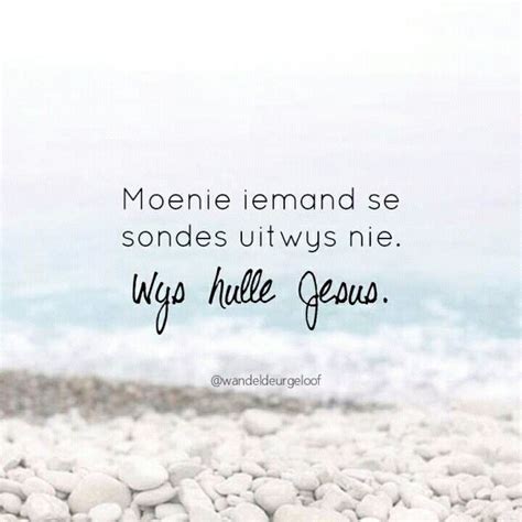 Pin By Piet Smith On Afrikaans Wense En Inspirasie Afrikaans