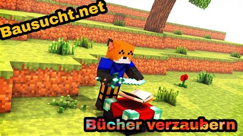 Minecraft Bausucht net Bücher Verzaubern YouTube