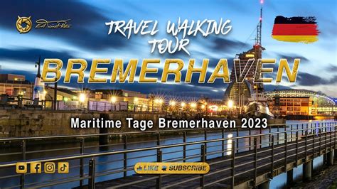 K De Maritime Tage Bremerhaven Travel Walking Tour