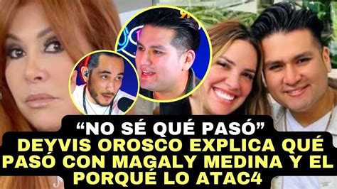 No Entend Qu Pas Deyvis Orosco Habla Por Primera Vez De Sus