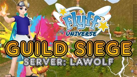 Flyff Universe Guild Siege Youtube