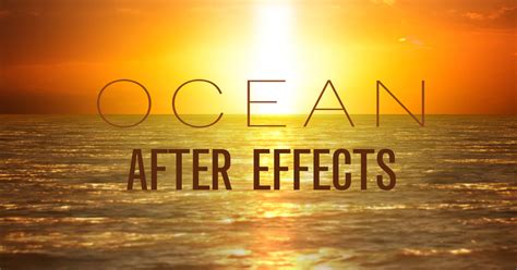 3d Ocean Effect For After Effects Creation Effects