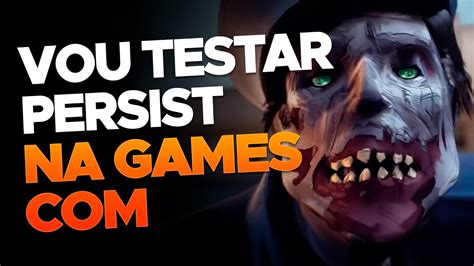 ZEUS REAGE PERSIST ONLINE VAI ESTAR NA GAMESCOM E VAMOS TESTAR YouTube