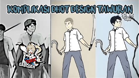 Kumpulan Jedag Jedug Dhot Design Tawuran Terbaru Youtube