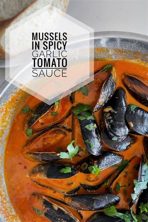 Mussels In Spicy Garlic Tomato Sauce Recipe In 2024 Best Mussels