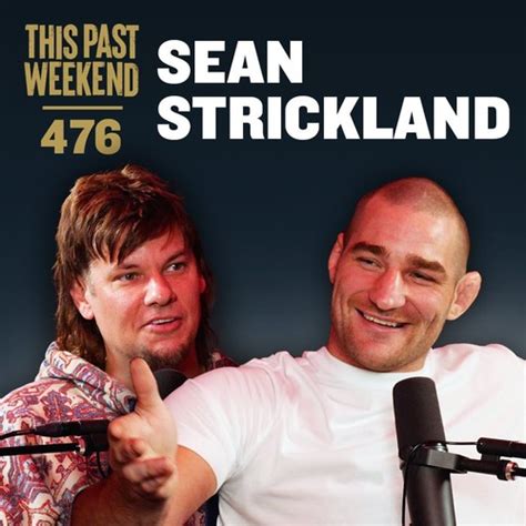 This Past Weekend w/ Theo Von Podcast - "E476 Sean Strickland" | Pandora