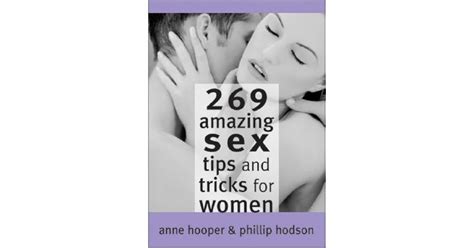 269 Amazing Sex Tips And Tricks For Women By Anne Hooper