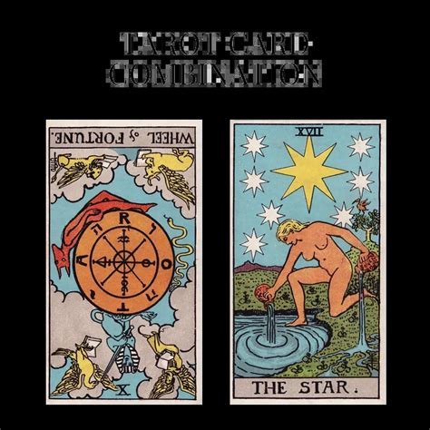 Wheel Of Fortune Reversed And The Star Tarot Cards Together