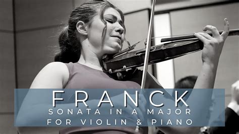 Franck Sonata In A Major For Violin Piano Performed By Adriana Bec