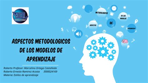 Aspectos Metodologicos De Los Modelos De Aprendizaje Roberto Ramirez By