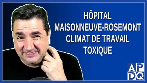 H Pital Maisonneuve Rosemont Climat De Travail Toxique Dit Dub Youtube