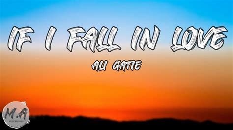 Ali Gatie If I Fall In Love Cover Lyrics Video Youtube