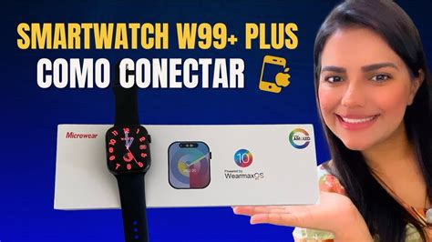 Como Conectar O SMARTWATCH W99 PLUS O App Mactive Pro YouTube