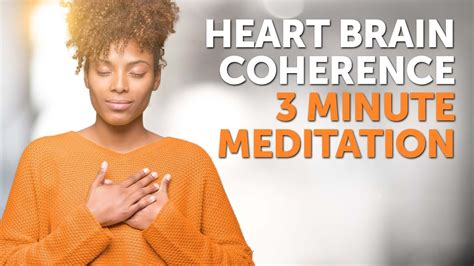 Heart Brain Coherence 3 Minute Meditation Youtube