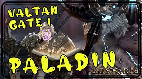 Paladin Valtan Gate 1 Legion Raid Lost Ark Gameplay Youtube